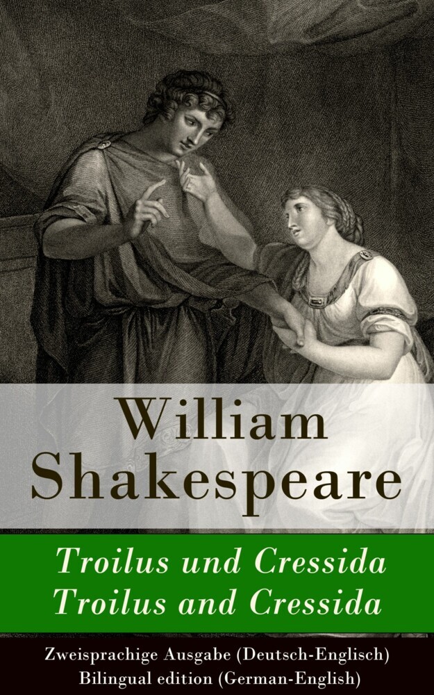 Troilus und Cressida / Troilus and Cressida - Zweisprachige Ausgabe (Deutsch-Englisch) main product photo