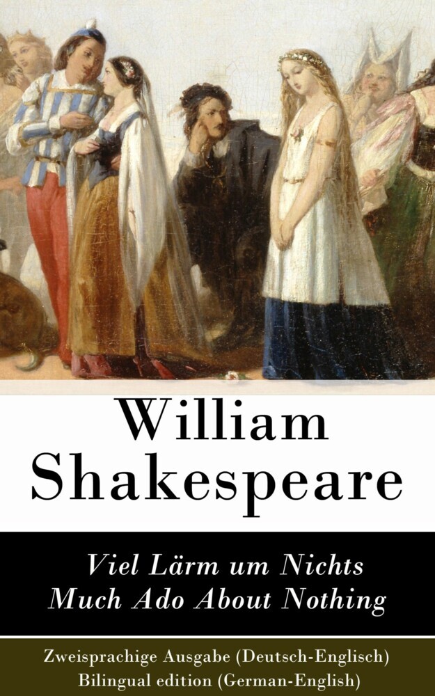 Viel Lärm um Nichts / Much Ado About Nothing - Zweisprachige Ausgabe (Deutsch-Englisch) / Bilingual edition (German-English) main product photo