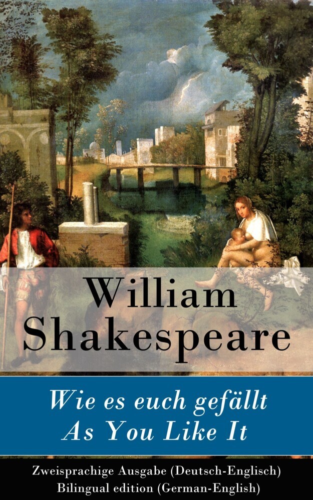 Wie es euch gefällt / As You Like It - Zweisprachige Ausgabe (Deutsch-Englisch) / Bilingual edition (German-English) main product photo