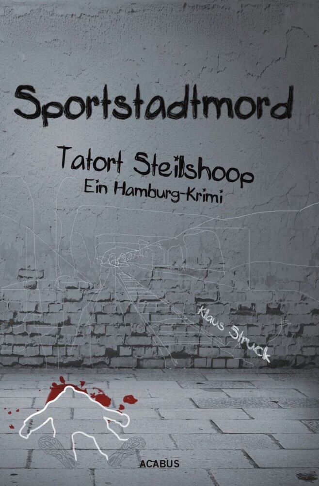 Sportstadtmord. Ein Hamburg-Krimi. Tatort Steilshoop main product photo
