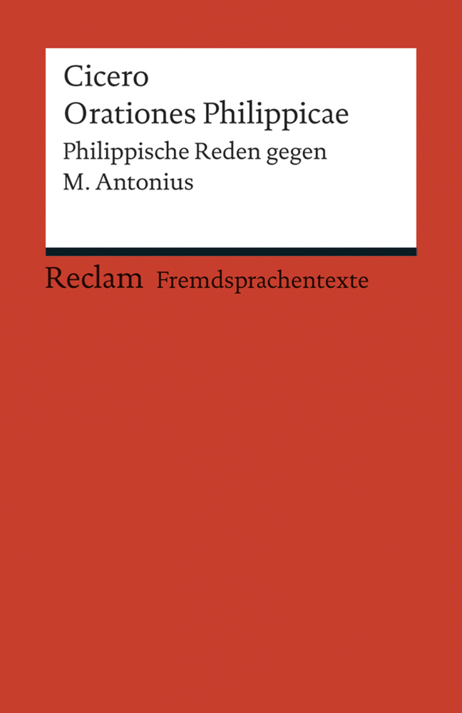 Orationes Philippicae. Philippische Reden gegen M. Antonius (Fremdsprachentexte) main product photo