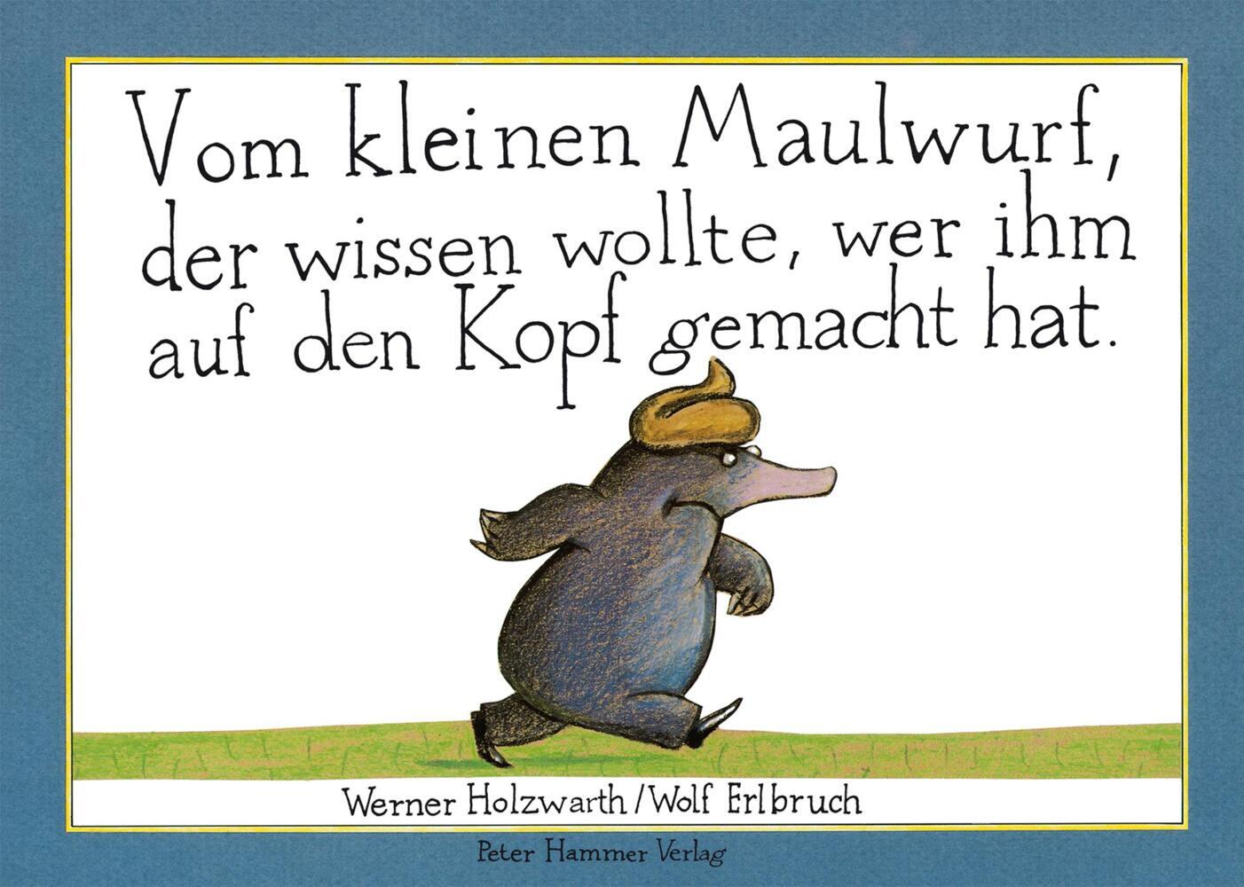 Vom kleinen Maulwurf, der wissen wollte, wer ihm auf den Kopf gemacht hat main product photo