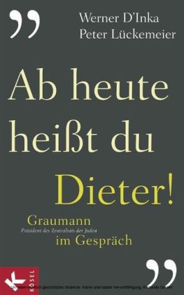 Ab heute heißt du Dieter!