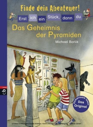 Erst ich ein Stück, dann du - Finde dein Abenteuer! - Das Geheimnis der Pyramiden