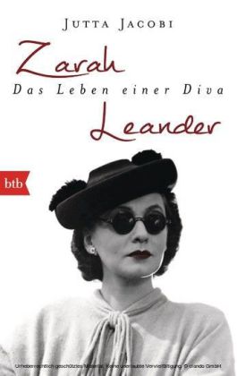 Zarah Leander. Das Leben einer Diva