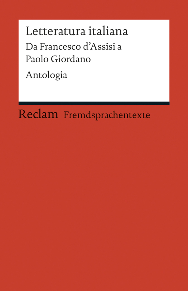 Letteratura italiana. Da Francesco d'Assisi a Paolo Giordano. Antologia (Fremdsprachentexte) main product photo