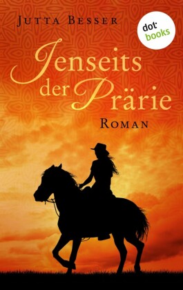 Jenseits der Prärie