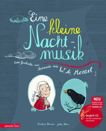 Eine kleine Nachtmusik (Das musikalische Bilderbuch mit CD und zum Streamen)