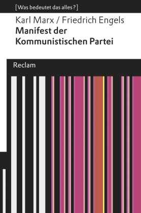 Manifest der Kommunistischen Partei. [Was bedeutet das alles?]