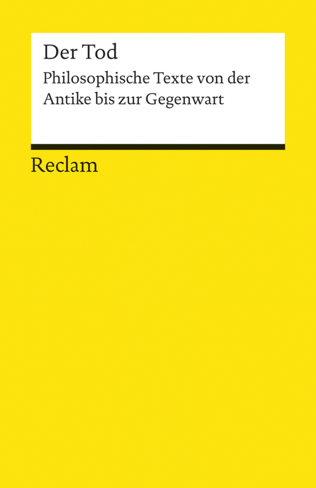 Der Tod. Philosophische Texte von der Antike bis zur Gegenwart main product photo