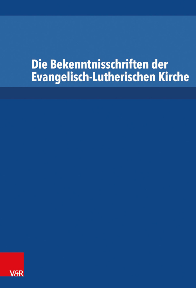 Die Bekenntnisschriften der Evangelisch-Lutherischen Kirche main product photo