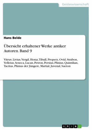 Übersicht erhaltener Werke antiker Autoren. Band 9
