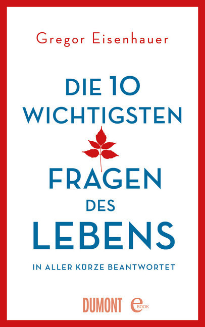 Die zehn wichtigsten Fragen des Lebens in aller Kürze beantwortet main product photo