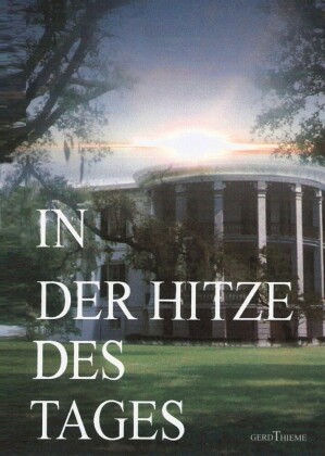 IN DER HITZE DES TAGES