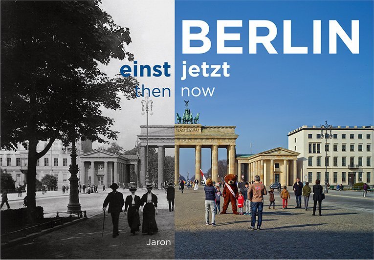 Berlin einst und jetzt / then and now. Berlin then and now main product photo