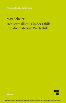 Der Formalismus in der Ethik und die materiale Wertethik