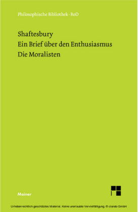 Ein Brief über den Enthusiasmus. Die Moralisten
