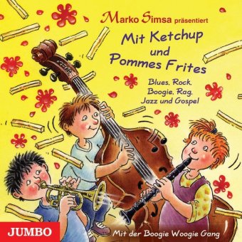 Mit Ketchup und Pommes Frites, 1 Audio-CD