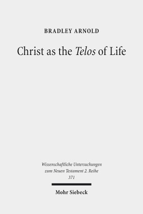 Christ as the Telos of Life