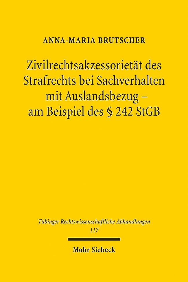 Zivilrechtsakzessorietät des Strafrechts bei Sachverhalten mit Auslandsbezug - am Beispiel des § 242 StGB main product photo
