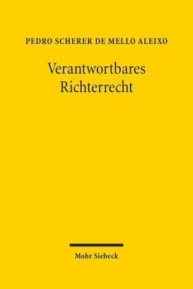 Verantwortbares Richterrecht