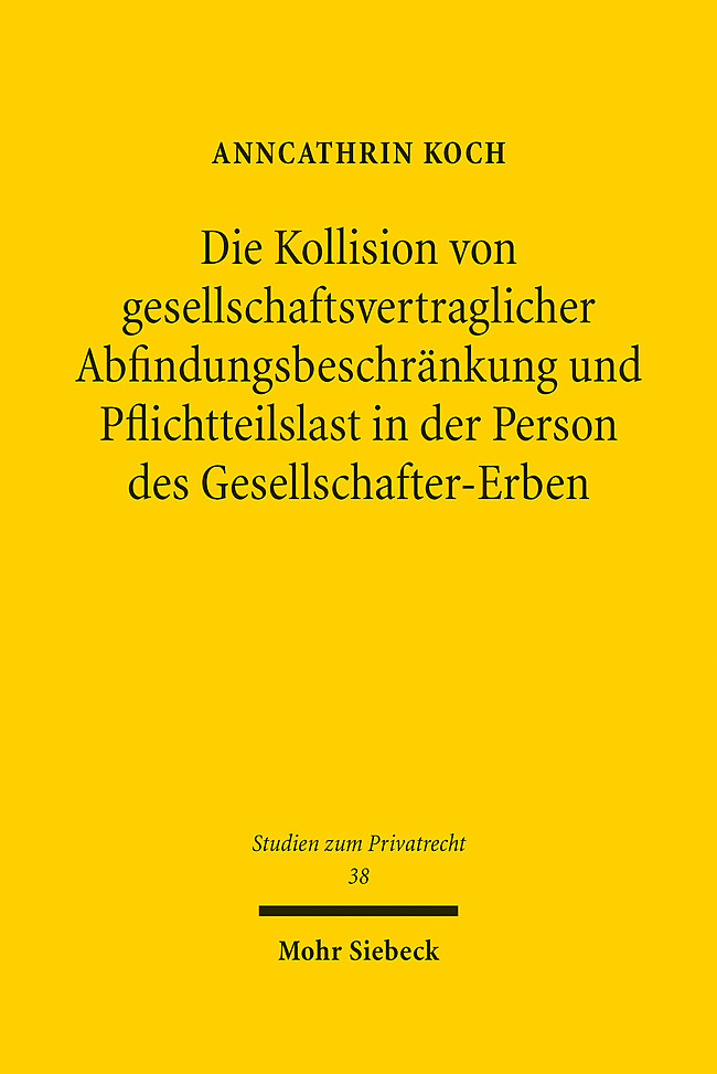Die Kollision von gesellschaftsvertraglicher Abfindungsbeschränkung und Pflichtteilslast in der Person des Gesellschafter-Erben main product photo