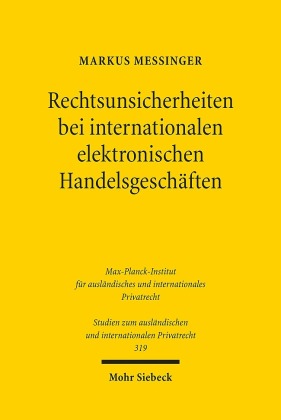 Rechtsunsicherheiten bei internationalen elektronischen Handelsgeschäften
