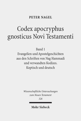 Codex apocryphus gnosticus Novi Testamenti. Bd.1