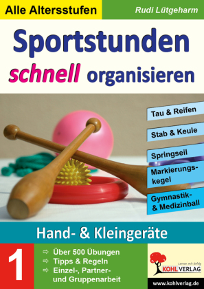 Sportstunden schnell organisieren. Bd.1