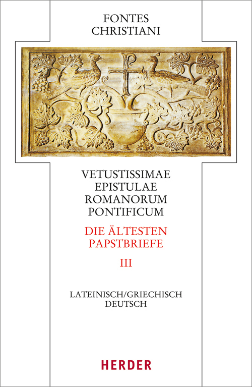 Fontes Christiani 4. Folge. Die ältesten Papstbriefe. Tl.3 main product photo
