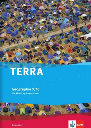 TERRA Geographie 9/10. Ausgabe Mecklenburg-Vorpommern Gymnasium, Gesamtschule, Regionale Schule
