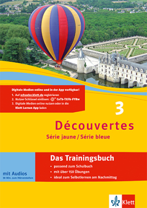 Découvertes 3. Série jaune und Série bleue - Das Trainingsbuch, m. Audio-CD