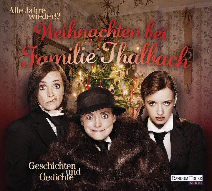 Alle Jahre wieder!? Weihnachten bei Familie Thalbach, 2 Audio-CDs main product photo