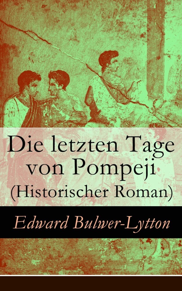 Die letzten Tage von Pompeji (Historischer Roman) main product photo