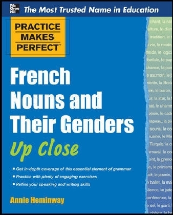Practice Makes Perfect French Nouns and Their Genders Up Close main product photo