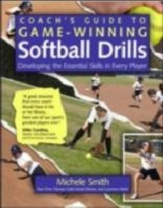 Coach's Guide to Game-Winning Softball Drills