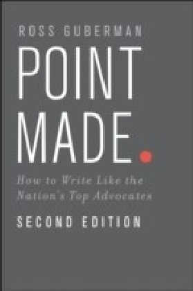 Point Made: How to Write Like the Nation's Top Advocates