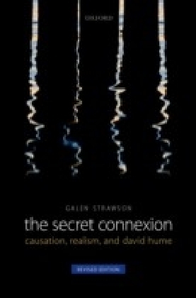 Secret Connexion: Causation, Realism, and David Hume: Revised Edition