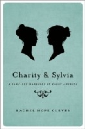 Charity and Sylvia: A Same-Sex Marriage in Early America