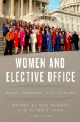 Women and Elective Office: Past, Present, and Future