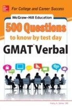 McGraw-Hill Education 500 GMAT Verbal Questions to Know by Test Day