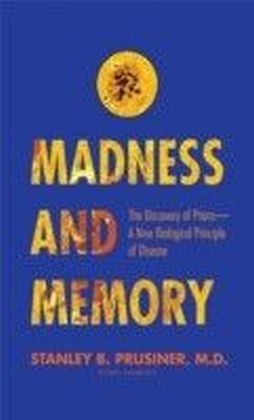Madness and Memory