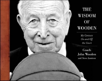 Wisdom of Wooden: My Century On and Off the Court