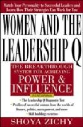 Women and the Leadership Q: Revealing the Four Paths to Influence and Power
