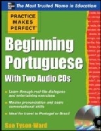 Practice Makes Perfect Beginning Portuguese