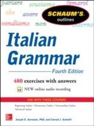 Schaum's Outline of Italian Grammar, 4th Edition
