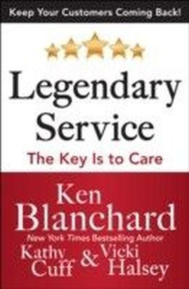 Legendary Service: The Key is to Care