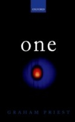 One: Being an Investigation into the Unity of Reality and of its Parts, including the Singular Object which is Nothingness