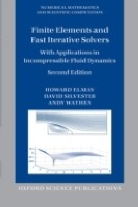 Finite Elements and Fast Iterative Solvers: with Applications in Incompressible Fluid Dynamics