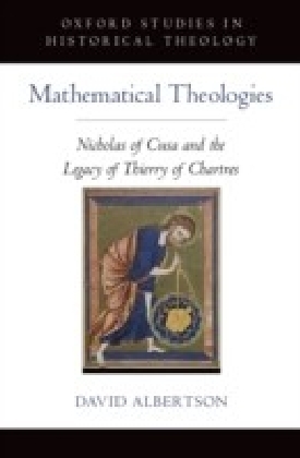 Mathematical Theologies: Nicholas of Cusa and the Legacy of Thierry of Chartres main product photo